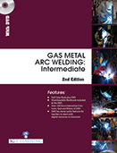 GAS METAL ARC WELDING : Intermediate (2nd Edition) (Book with DVD)  
