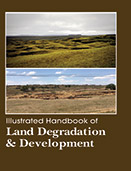 Illustrated Handbook of Land Degradation & Development