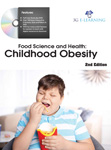 Food Science and Health: Childhood Obesity (2nd Edition) (Book with DVD)