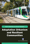 3GE Collection on Social Science: Adaptation Urbanism and Resilient Communities