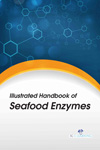 Illustrated Handbook of Seafood Enzymes