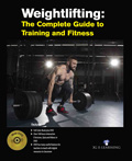 Weightlifting: The Complete Guide to Training and Fitness (Book with DVD)