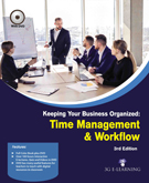 Keeping Your Business Organized: Time Management & Workflow (3rd Edition) (Book with DVD)