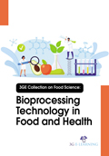 3GE Collection on Food Science: Bioprocessing Technology in Food and Health